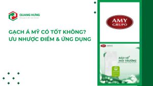 Gạch Á Mỹ có tốt không?