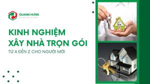 inh nghiệm xây nhà trọn gói