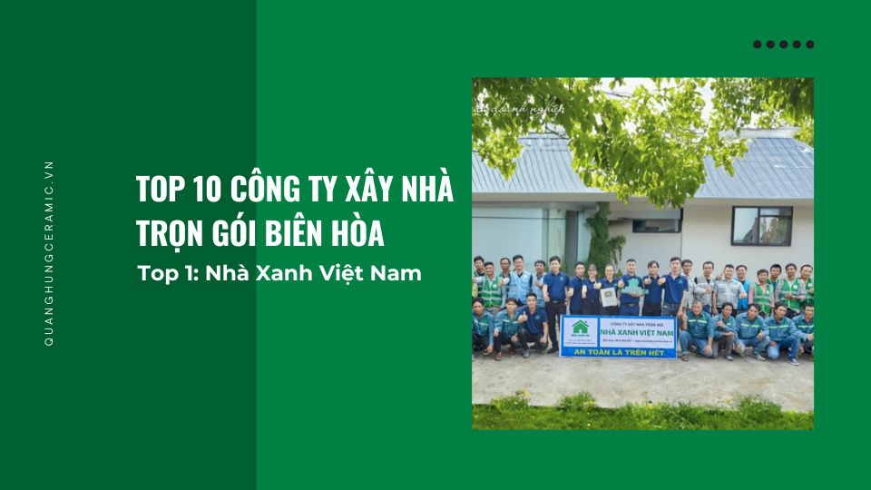 Nhà Xanh Việt Nam - Công ty xây nhà trọn gói tại Đồng Nai uy tín