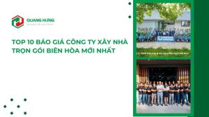 Top 10 báo giá công ty xây nhà trọn gói Biên Hòa mới nhất 2025