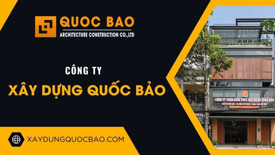 Công Ty TNHH Kiến Trúc Xây Dựng Quốc Bảo